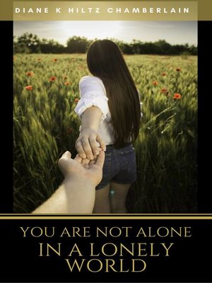 cover image of You Are Not Alone in a Lonely World